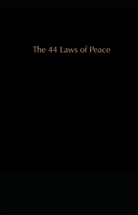 44 laws of peace. Things To Know About 44 laws of peace. 
